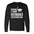 ダチョウが大好きだからだからダチョウ 長袖Tシャツ ギフトのアイデア
