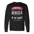 世界最高のレベッカ。 長袖Tシャツ ギフトのアイデア