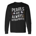 真珠はいつもふさわしい。ジャッキー・ケネディ 長袖Tシャツ ギフトのアイデア
