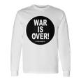 Exclusive War Is Over If You Want It 限定版 長袖Tシャツ ギフトのアイデア