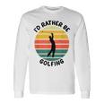 I'd Rather Be Golfing Golfer スポーツアパレル ゴルフ メンズ 長袖Tシャツ ギフトのアイデア