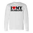 I Love My Husband I Heart My Husbandalentines Day 長袖Tシャツ ギフトのアイデア