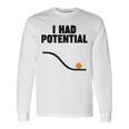 Physics I Had Potential 長袖Tシャツ ギフトのアイデア