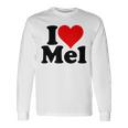 アイ・ラブ・ハート・メル・メルビン・メラニー・メリンダ・メリッサ・メロディ 長袖Tシャツ ギフトのアイデア