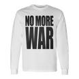 反戦 平和 イスラエル パレスチナ ウクライナ ロシア リビア シリア イエメン クルド トルコ No More War 長袖Tシャツ ギフトのアイデア