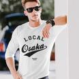 Osaka Local 大阪ローカル 故郷 長袖Tシャツ 彼への贈り物