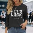 Fet's Luck 長袖Tシャツ 彼女への贈り物