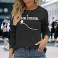 I Have Potential Pun Gag ギフト エンジニア医師 長袖Tシャツ 彼女への贈り物