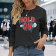 Keep Calm And Hold On コスチューム 長袖Tシャツ 彼女への贈り物