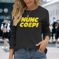 Nunc Coepi Now I Begin 長袖Tシャツ 彼女への贈り物