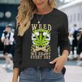 Weed 毎日を楽しむ 長袖Tシャツ 彼女への贈り物