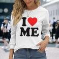 I Love Me · I Heart Me Y2k · 私は私を愛してます 長袖Tシャツ 彼女への贈り物