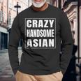 Crazy Handsome アジアンファニーtシャツ 長袖Tシャツ 高齢者への贈り物