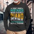 I Don't Make Mistakes When Playing A Piano 長袖Tシャツ 高齢者への贈り物