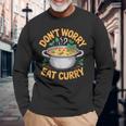 Don't Worry Eat カレー インド料理 長袖Tシャツ 高齢者への贈り物