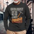 Geologist Don't Take For Granite 長袖Tシャツ 高齢者への贈り物