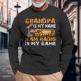 Grandpa Is My Name Ham Radio Is My Game Hamラジオ アマチュア無線 長袖Tシャツ 高齢者への贈り物