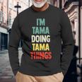 I'm Tama Doing Tama Things 楽しい名前入りタマ 長袖Tシャツ 高齢者への贈り物