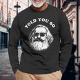 Karl Marx Told Youo 共産主義社会主義マルクス主義 長袖Tシャツ 高齢者への贈り物