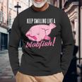 Keepmiling Like A Blobfish デザイン ブログフィッシュファン向け 長袖Tシャツ 高齢者への贈り物