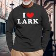 I Love Lark 私は愛する Lark 長袖Tシャツ 高齢者への贈り物
