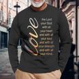 Love The Lord With All Your Heart 聖書の言葉 長袖Tシャツ 高齢者への贈り物