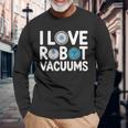 I Love ロボット掃除機 ロボット・フーバー ロボット・フーバー 長袖Tシャツ 高齢者への贈り物