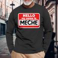 Meche Hello Hi My Name Is ネームオン カスタム 長袖Tシャツ 高齢者への贈り物