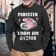 Moister Than An Oyster Meme I'm Moister Than An Oyster 長袖Tシャツ 高齢者への贈り物