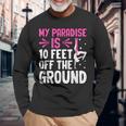 My Paradise Is 10 Feet Off The Ground 空中シルクエアリアリスト 長袖Tシャツ 高齢者への贈り物