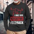 I Only Give Negative Feedback 電気ファニーエンジニア 長袖tシャツ 長袖Tシャツ 高齢者への贈り物