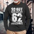 So Gut Kann Mit 62 Aussehen 62歳 男 還暦 長袖Tシャツ 高齢者への贈り物