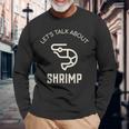 Lets Talk About Erinp おもしろエビ好き シーフードエビ 長袖Tシャツ 高齢者への贈り物