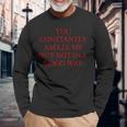You Constently Amaze Me But Not In A Good Way Meme 長袖Tシャツ 高齢者への贈り物