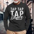 タップタップタップダンス 長袖tシャツ 長袖Tシャツ 高齢者への贈り物