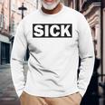 Sick Krank Krass Iickmodeick 長袖Tシャツ 高齢者への贈り物
