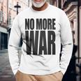反戦 平和 イスラエル パレスチナ ウクライナ ロシア リビア シリア イエメン クルド トルコ No More War 長袖Tシャツ 高齢者への贈り物