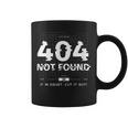 404 Error Not Found Humour コーヒーマグ
