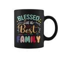 Blessed With The Best Family Family Reunion Matching Coffee Mug