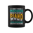 I Don't Make Mistakes When Playing A Piano コーヒーマグ