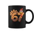 Turkey Thanksgiving 67 Six Seven Meme Cute Fall 6 7 Coffee Mug