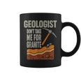 Geologist Don't Take For Granite コーヒーマグ