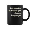 Introverted But Willing To Discuss Languages Introverts コーヒーマグ