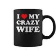 I Love My Crazy Wife コーヒーマグ
