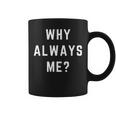 Why Always Me arcastic Epic Football Celebration Joke 長袖tシャツ コーヒーマグ