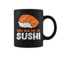 You Had Me At 寿司大好き サーモンにぎり サーモン寿司 コーヒーマグ