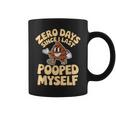 Zero Days Since I Last Pooped Myself Cute Poop Meme Coffee Mug