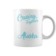 Cruising Together 2026 Alaska Cruise 2026 Alaska Trip Group Coffee Mug