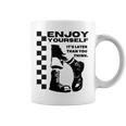 Skakaka Enjoy Yourself Its Later Than You Think 長袖tシャツ コーヒーマグ