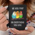 Cute Lovebirds Will Poop On All You Love コーヒーマグ 面白い贈り物
